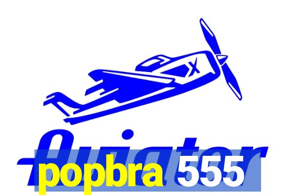 popbra 555